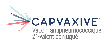 CAPVAXIVE®
Vaccin antipneumococcique 21-valent conjugué

