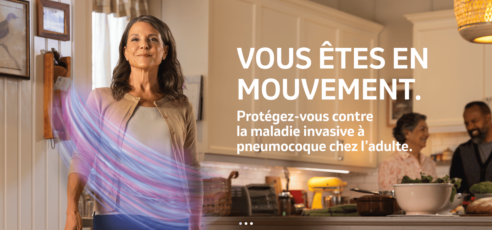 Vous êtes en mouvement. Protégez-vous contre  la maladie invasive à pneumocoque chez l’adulte.